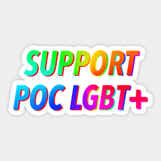 Support POC LGBT+ people Sticker